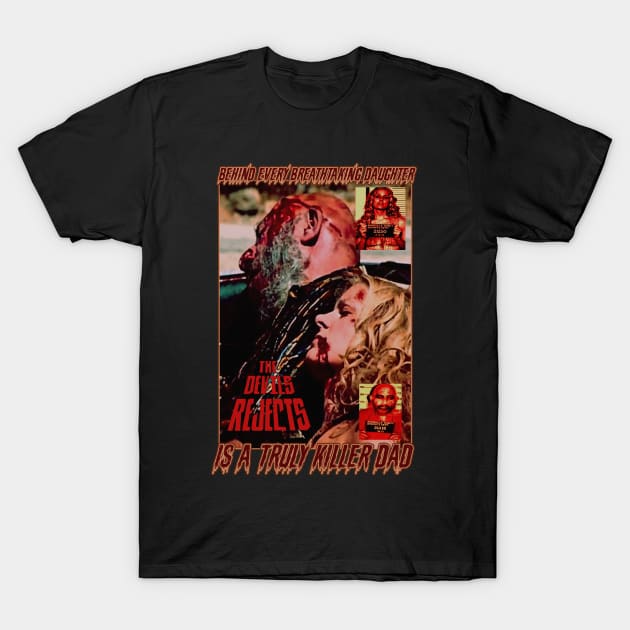 The Devils Rejects, Cult Horror (Father/Daughter). T-Shirt by The Dark Vestiary